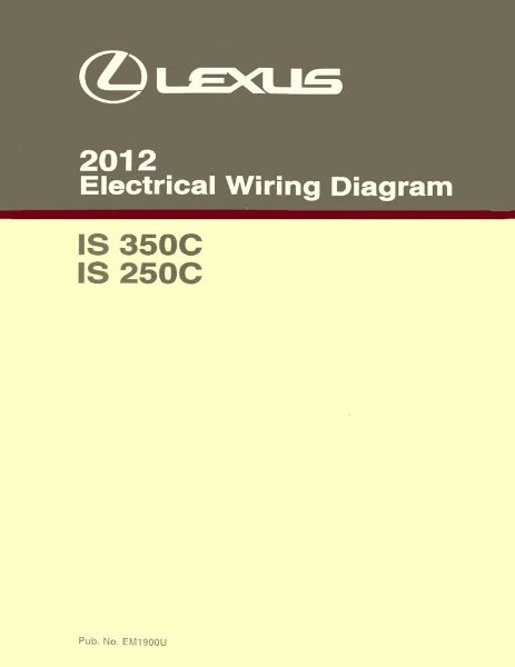 2012 Lexus IS 350C, IS 250C Wiring Diagrams Manual