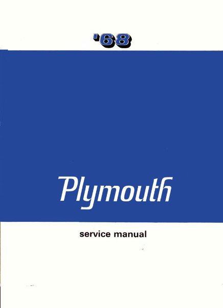 1968 Plymouth All Models Factory Shop Service Manual