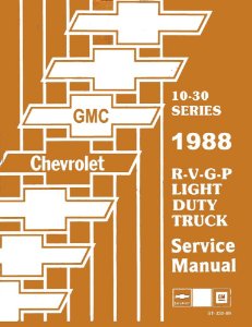 1988 Chevrolet R, V, G, P 10-30 Series Truck Factory Shop Service Manual