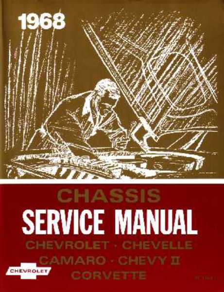 1968 Chevrolet Car NO CORVAIR - CHASSIS Factory Shop Service Manual