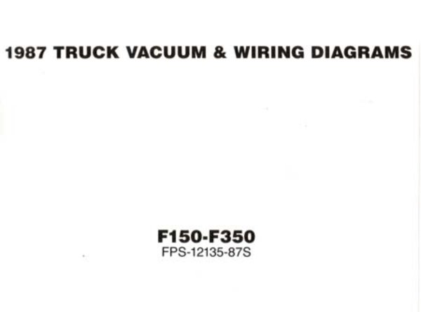 1987 Ford F-100, F-250, F-350 Truck Wiring Diagrams Manual