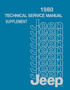 1980 Jeep ALL MODELS - SUPPLEMENT Factory Shop Service Manual