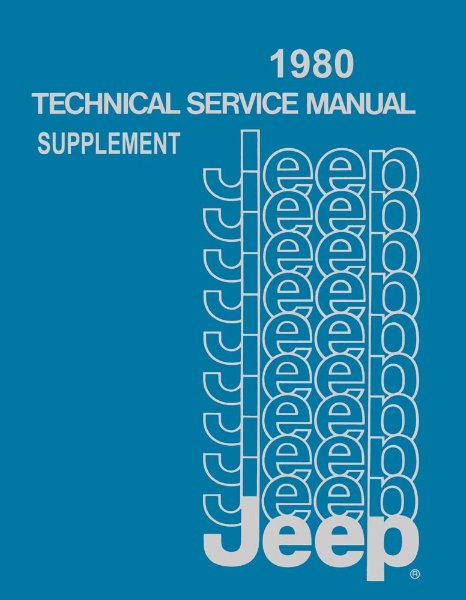 1980 Jeep ALL MODELS - SUPPLEMENT Factory Shop Service Manual