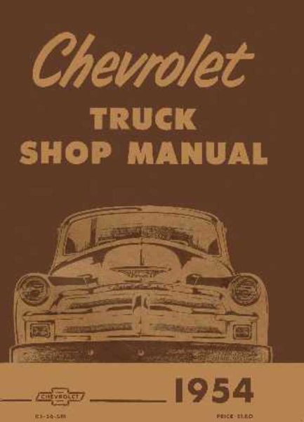 1954 Chevrolet Truck All Models Factory Shop Service Manual