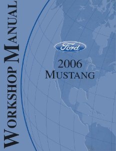 2006 Ford Mustang Factory Shop Service Manual