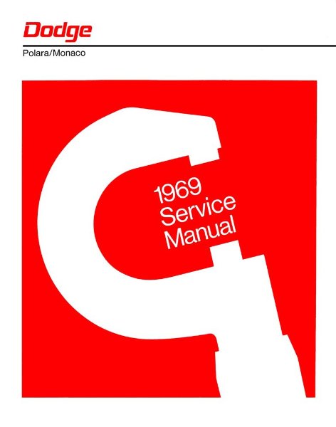 1969 Dodge Monaco, Polara Factory Shop Service Manual