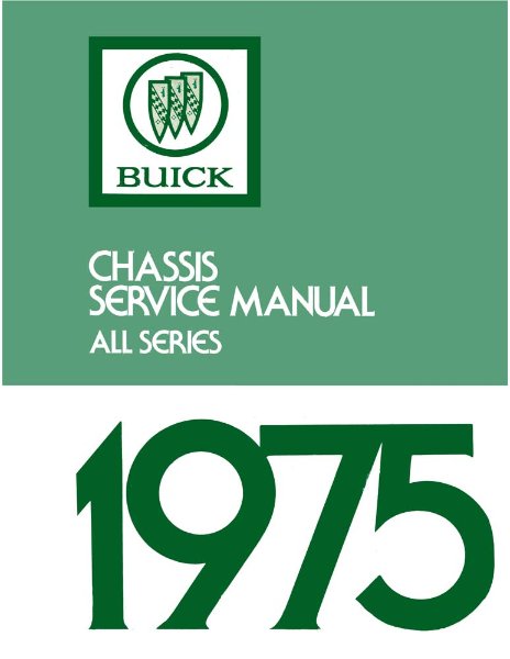 1975 Buick ALL MODELS - CHASSIS Factory Shop Service Manual