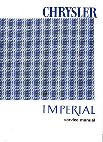 1966 Chrysler IMPERIAL - ALL MODELS Factory Shop Service Manual