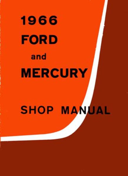 1966 Ford Galaxie, Monterey Factory Shop Service Manual
