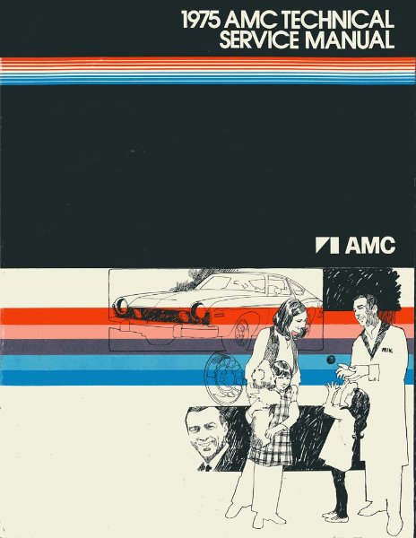 1975 AMC Gremlin, Hornet, Matador Factory Shop Service Manual
