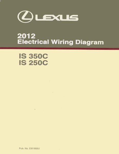 2010–2012 Lexus IS 350C, IS 250C Wiring Diagrams Manual