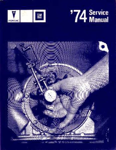 1974 Pontiac ALL MODELS - CHASSIS Factory Shop Service Manual