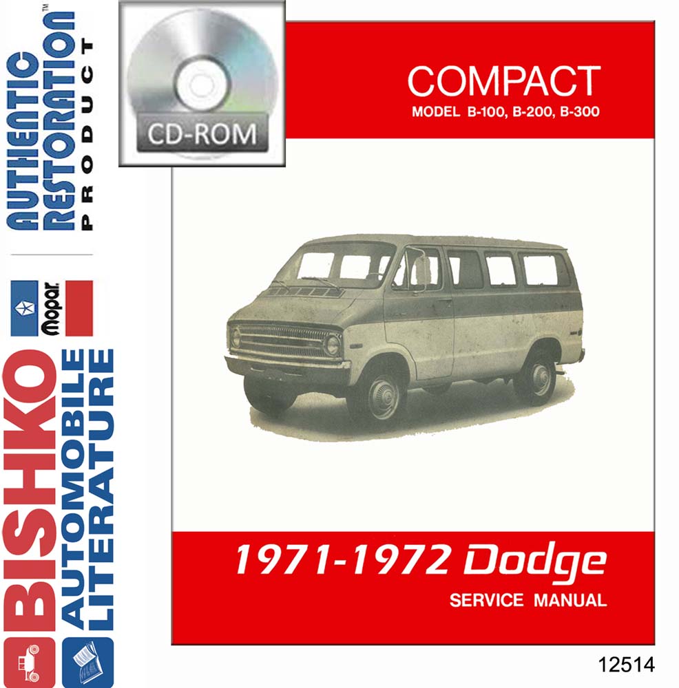 1971-1972 DODGE COMPACT VAN MODEL B-100, B-200, B-300 Body, Chassis & Electrical Service Manual