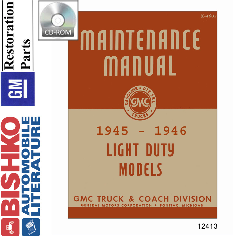 1945-1946 GMC LT DUTY TRUCKS Body, Chassis & Electrical Service Manual