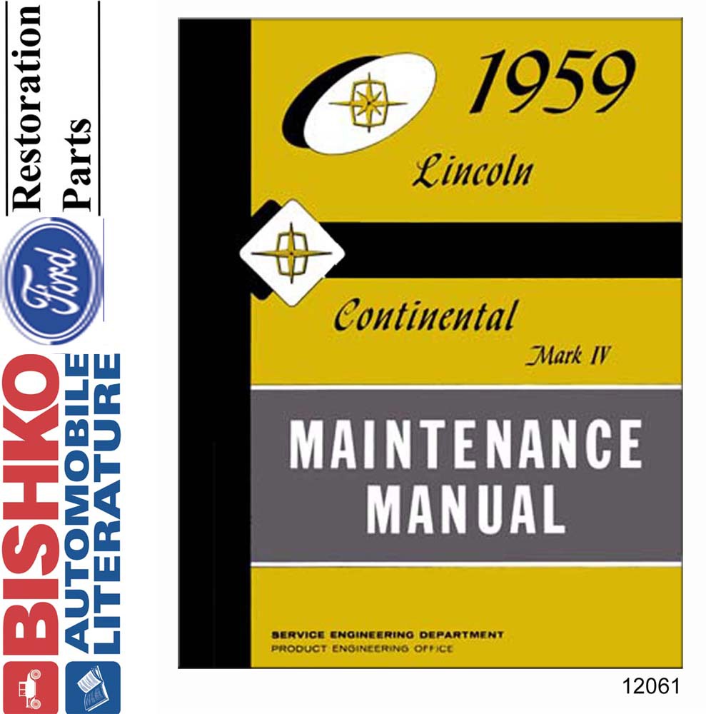 1959 LINCOLN CONTINENTAL MARK IV Body, Chassis & Electrical Service Manual