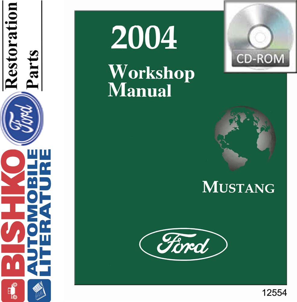 2004 FORD MUSTANG Body, Chassis & Electrical Service Manual
