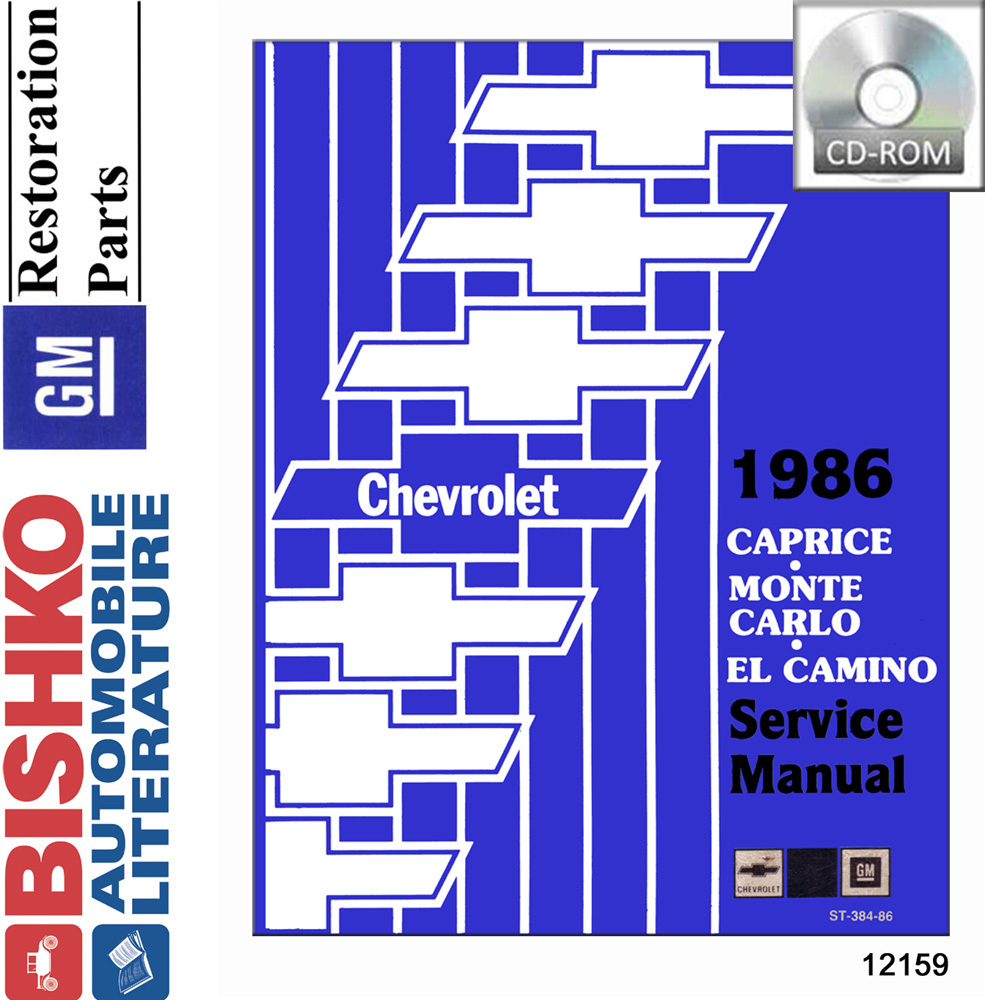 1986 CHEVROLET CAPRICE MONTE CARLO EL CAMINO Body, Chassis & Electrical Service Manual