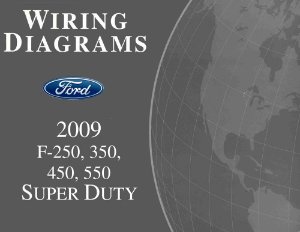 2009 Ford Truck F250-F550, Super Duty Wiring Diagrams Manual