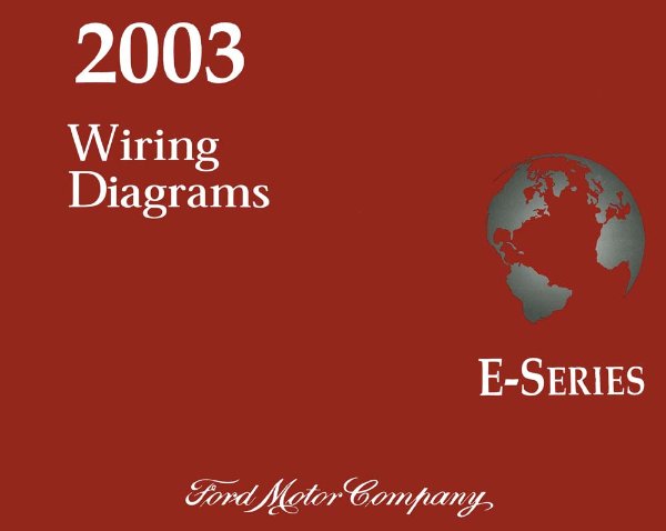 2003 Ford Truck E-Series Wiring Diagrams Manual