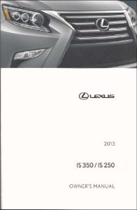 2013 Lexus IS 250, 350 Owner's Manual