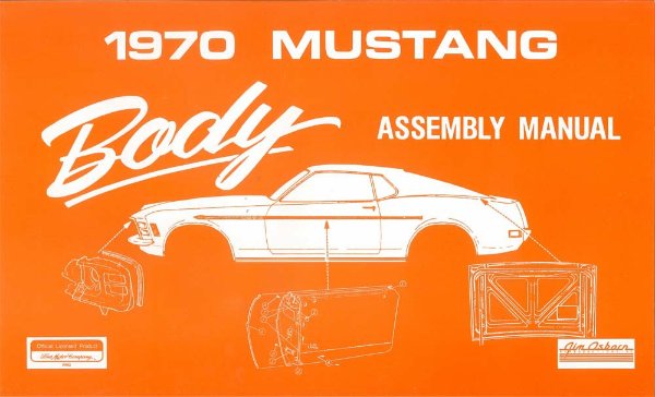 1970 Ford Mustang Body Assembly Manual Book Rebuild Instructions Illustrations
