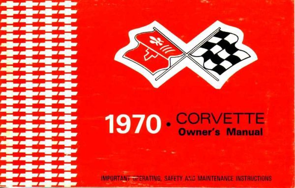 1970 Chevrolet Corvette Owner's Manual