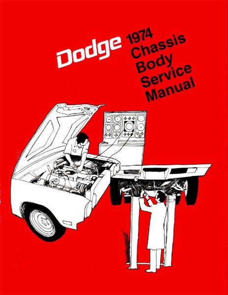 1974 Dodge ALL MODELS NO COLT Factory Shop Service Manual