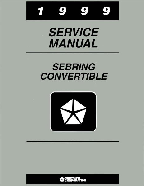 1999 Chrysler Sebring Convertible Factory Shop Service Manual
