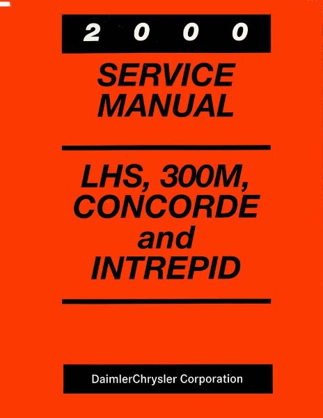 2000 Chrysler 300M, Concorde, LHS, Intrepid Factory Shop Service Manual