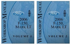2006 Ford Truck F-150, Lincoln Mark LT Factory Shop Service Manual