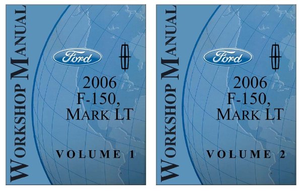 2006 Ford Truck F-150, Lincoln Mark LT Factory Shop Service Manual