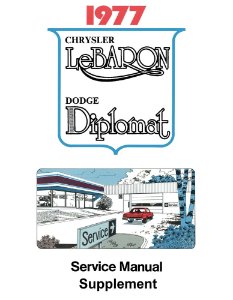 1977 Chrysler Lebaron, Diplomat Factory Shop Service Manual
