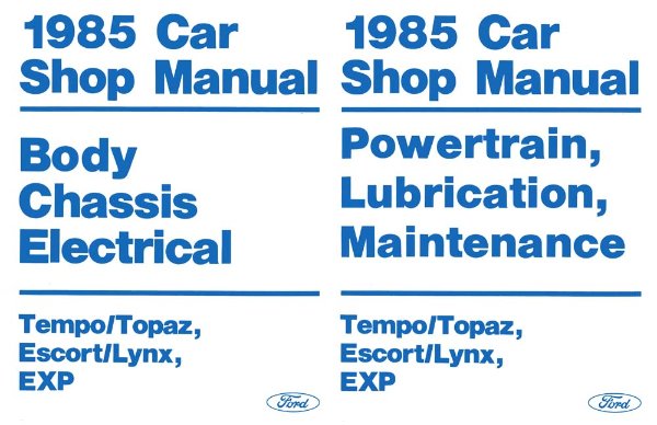 1985 Ford Escort, Tempo, EXP, Topaz, Lynx Factory Shop Service Manual
