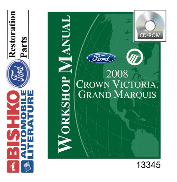 2008 Ford Crown Victoria, Town Car, Grand Marquis Factory Shop Service Manual