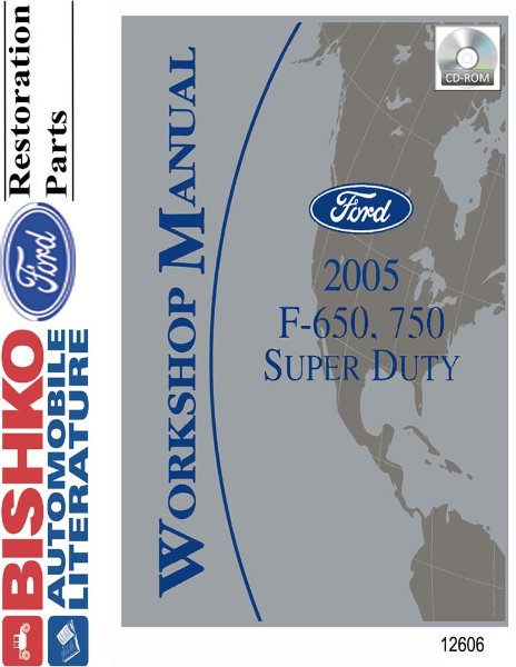 2005 Ford Truck F650 - F750 Factory Shop Service Manual