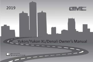 2019 GMC Yukon, Yukon XL, Denali Owner's Manual