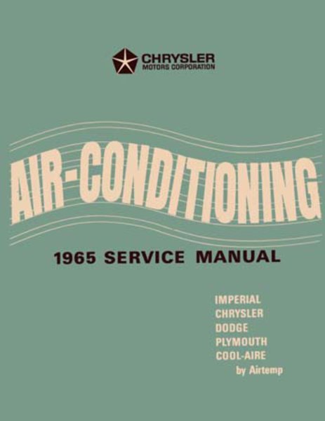 1965 Chrysler DODGE, PLYMOUTH - AIR CONDITIONING Factory Shop Service Manual