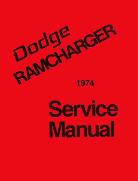 1974 Dodge Truck Ramcharger Factory Shop Service Manual