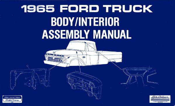 1965 Ford Truck Body Interior Assembly Manual Rebuild Instructions Illustrations