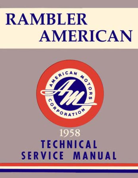 1958 AMC American, Rambler Factory Shop Service Manual
