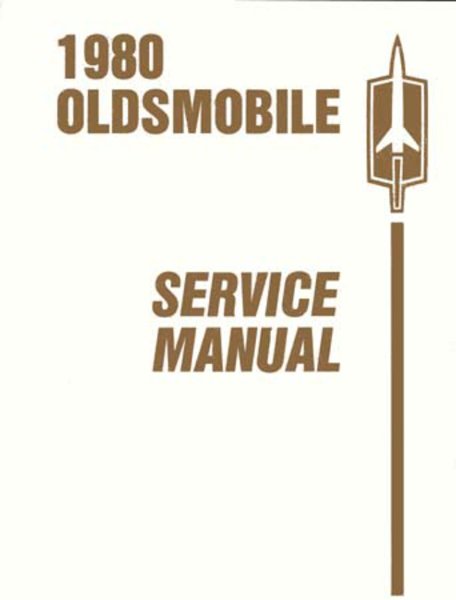 1980 Oldsmobile ALL MODESL NO OMEGA Factory Shop Service Manual