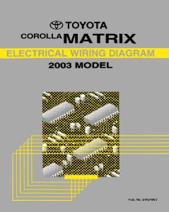 2003 Toyota Corolla Matrix Wiring Diagrams Manual
