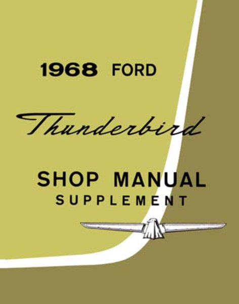 1968 Ford Thunderbird Factory Shop Service Manual