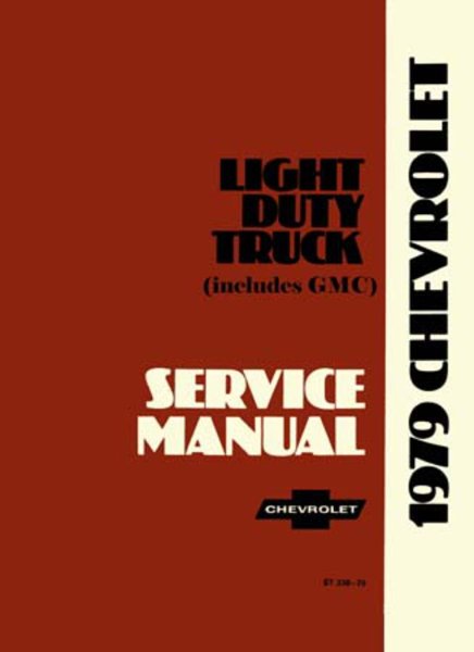 1979 Chevrolet Truck C10, C20, C30, K10, K20, K30 Factory Shop Service Manual