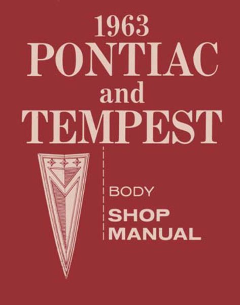 1963 Pontiac ALL MODELS - BODY Factory Shop Service Manual