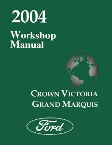 2004 Ford Crown Victoria, Grand Marquis Factory Shop Service Manual