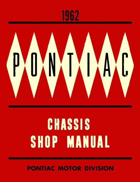 1962 Pontiac Bonneville, Catalina, Grand Prix Factory Shop Service Manual