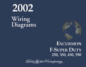 2002 Ford Truck Excursion, F-Super Duty, F250-F550 Wiring Diagrams Manual