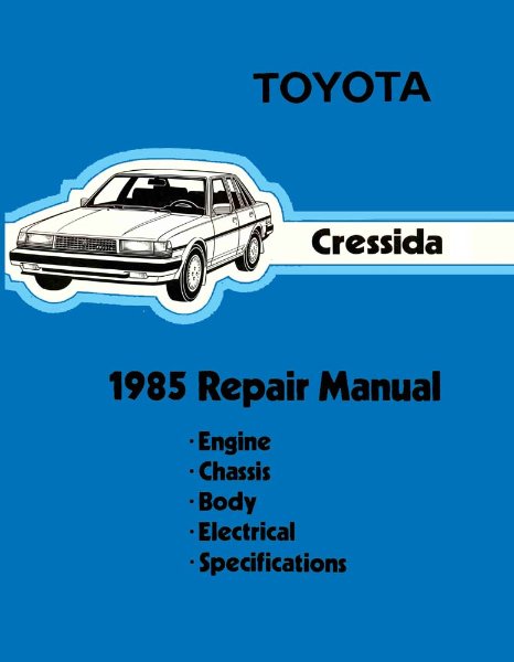 1985 Toyota Cressida Factory Shop Service Manual