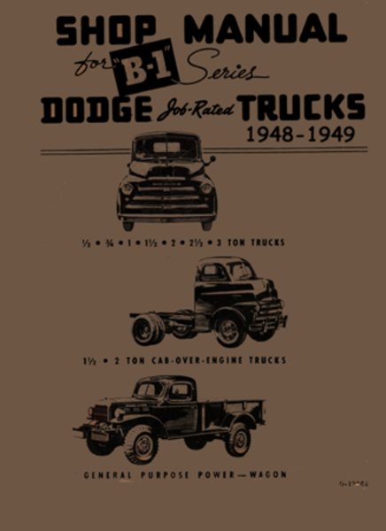 1948–1949 Dodge Truck ALL MODELS - B-1 SERIES Factory Shop Service Manual